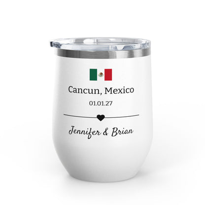 Personalized Destination Wedding Wine Tumbler 12oz, Custom Bride & Groom Cup Wedding Location Flag, Date and Names, Newlywed Gift