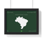Customizable Brazil Map Poster Horizontal | Country Map Wall Art, Green Framed Print | Personalized Name and Hometown - Proud & Loyal